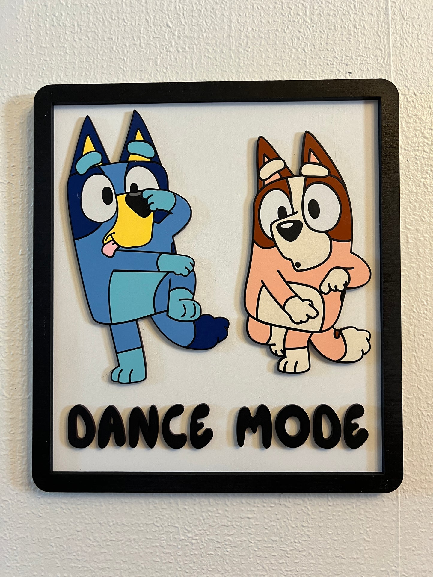 Bluey/Bingo Dance Mode Sign