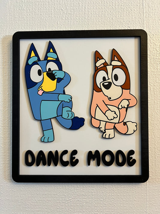 Bluey/Bingo Dance Mode Sign